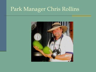 Park Manager Chris Rollins 