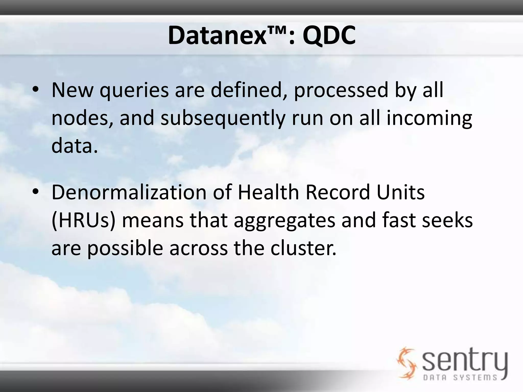 Datanex™: APIAPIs are provided in a variety of modern languages (C/C++, Ruby, PHP, .NET, JAVA, Python)Application registration and deliveryQuery QDC according to your needsMonitor your GRID and other platform instances