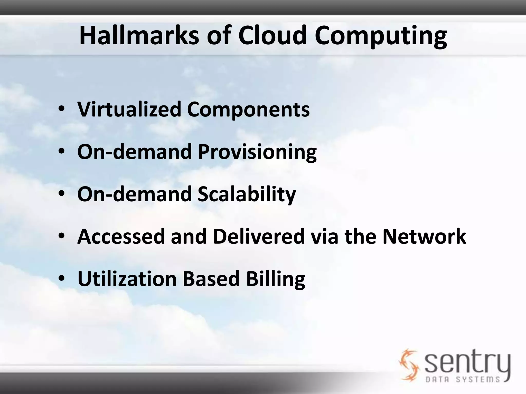 Cloud Infrastructure vs. Cloud PlatformsCloud InfrastructureClosely matches physical components (machines, RAM, CPU, storage space)Interchangeable with physical machines“Virtual Datacenter”Cloud PlatformsAbstracted infrastructure componentsFocused on deploying applicationsAPIs used by developers to access Cloud Resources and Data Structures