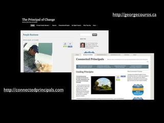 http://georgecouros.ca




http://connectedprincipals.com
 