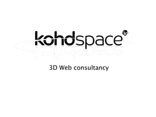 3D Web consultancy
 
