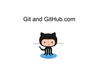 Git and GitHub.com 