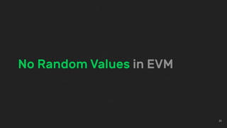 No Random Values in EVM
25
 