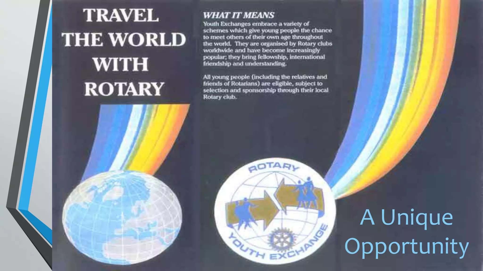 A Unique
Opportunity
 