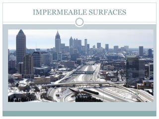IMPERMEABLE SURFACES