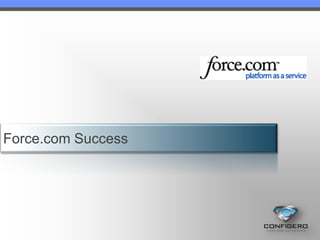 Force.com Success
 