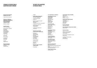 ATLANTE DEI QUARTIERI
DI REGGIO EMILIA
COMUNE DI REGGIO EMILIA
QUARTIERE BENE COMUNE
Assessorato alla Partecipazione,
Volontariato, Centri sociali
Lanfranco De Franco, assessore
Politiche per il Protagonismo
Responsabile e la Città Intelligente,
Politiche di partecipazione,
Servizio Comunicazione
e Relazioni con la città
Nicoletta Levi, dirigente
Architetti di quartiere
Politiche di partecipazione
Graziana Bonvicini, coordinatrice
Elisa Barbanti
Corrado Bedini
Chiara Capacchietti
Arianna Montalboddi
Antonia Monticelli
Luca Rosselli
Paolo Tamagnini
Centri Sociali
Wilma Castiglioni
Amministrazione
Antonella Nasi
Elena Pedroni
Segreteria
Patrizia Perderzoli
Servizio Comunicazione
e Relazioni con la città
Giulia Sgarbi
Elisabetta Simonini
a cura di
Servizio Politiche di partecipazione
del Comune di Reggio Emilia
coordinamento istituzionale
Nicoletta Levi
ideazione e coordinamento progetto
Atlante dei quartieri
Elena Farnè
consulente Servizio Politiche di partecipazione
coordinamento e organizzazione
attività di mappatura
Graziana Bonvicini
coordinamento acquisizione dati
Corrado Bedini
interviste ai servizi, agli uffici
e agli enti coinvolti e mappatura dati
Elisa Barbanti
Graziana Bonvicini
Chiara Capacchietti
Elena Farnè
Arianna Montalboddi
Antonia Monticelli
Luca Rosselli
Paolo Tamagnini
redazione dei testi
Graziana Bonvicini
Elena Farnè
Nicoletta Levi
elaborazione mappe e cartografie
e grafica esecutiva
Corrado Bedini
con la collaborazione e il contributo di
Servizio Rigenerazione Urbana
e Ufficio di Piano
Elisa Iori, dirigente
Matilde Bianchi
Francesca Bosonetto
Stella Ferrari
Raffaele Fenderico
Maddalena Fortelli
Devis Sbarzaglia
Servizio Servizi Sociali
Germana Corradini, dirigente
Teresa De Chiara
Alessandra Donelli
Sara Incerti
Alessandro Oleari
Dorella Pane
Servizio Politiche di Welfare
ed Intercultura
Lorenza Benedetti, dirigente
Rania Abdellatif
Flavia Avesani
Arda Gilioli
Marwa Mahmoud
Fondazione Mondinsieme
Ivan Mario Cipressi, direttore
Elena Torreggiani
Servizio officina educativa
Eugenio Paterlini, dirigente
Pasqualino Pugliese, dirigente
Alessia Coracci
Iride Sassi
Azienda Casa Emilia Romagna
Marco Corradi, presidente
Filomena De Sciscio, responsabile Ufficio Gestione
Sociale
Margherita Iacconi, ufficio Gestione Sociale
Elena Quadri, servizio tecnico
Gruppi di controllo di comunità
Luca Fantini, referente
Servizio Ambiente, Energia, Sostenibilità
Stefano Cocchi
Mariarosaria Iannucci
Sara Iori
Giampaolo Santangelo
Struttura di policy Mobilità Sostenibile
Sara Cavazzoni
Laura Degl’Incerti Tocci
Tiziano Ganapini
Alberto Merigo
Elisia Nardini
Servizio Cura della Città
Paolo Gandolfi, dirigente
Servizio Pianificazione, Programmazione, Controllo
Barbara Guarniero
Gabinetto del Sindaco
Politiche per l’economia solidale,
housing sociale, intercultura
Vittorio Gimigliano
Città Internazionale e Progettazione europea
Gianluca Grassi
Coordinamento Servizi Inclusione
ed Intercultura
Alessandra Margini
 