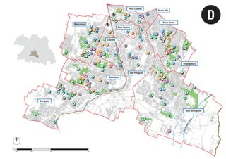 100m 500m 1Km 2Km
Belvedere
Migliolungo
Buon Pastore
San Pellegrino
Porta Castello
Strada Alta
Pappagnocca
Buco del Signore
Rosta Nuova
Crocetta
Baragalla
D
 