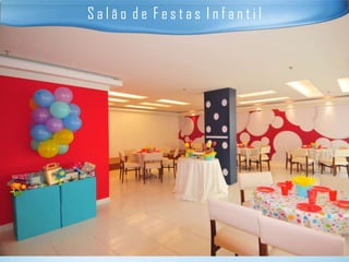 Salão de Festas Infantil
 