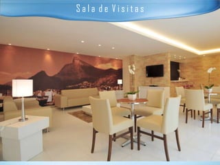 Sala de Visitas
 