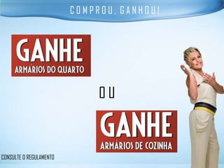 COMPROU, GANHOU!




                              OU



CONSULTE O REGULAMENTO
 