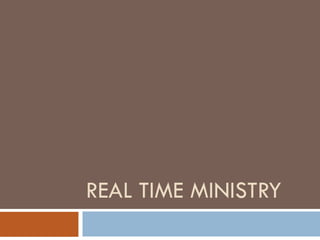 Real Time Ministry 