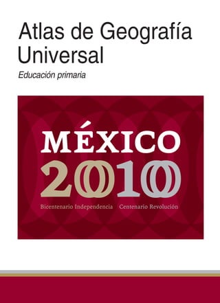 Atlas de Geografía
Universal
Educación primaria
ATLASGEO/P-001-005.PM7.0 8/23/04, 11:02 AM1
 