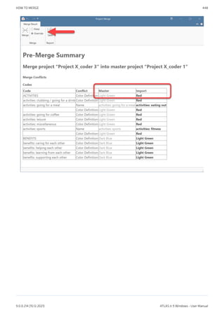 HOW TO MERGE 448
9.0.0.214 (15.12.2021) ATLAS.ti 9 Windows - User Manual
 