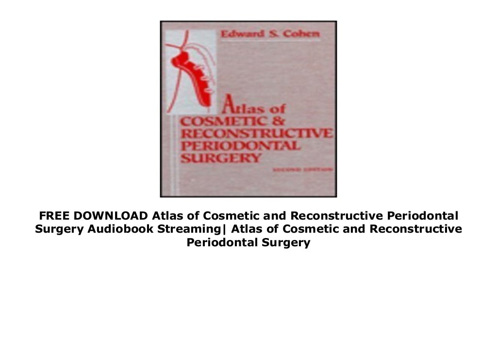 FREE DOWNLOAD Atlas of Cosmetic and Reconstructive Periodontal Surgery