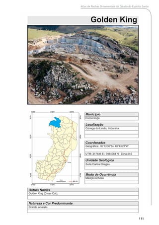 Atlas de Rochas Ornamentais do Estado do Espírito Santo
111
 