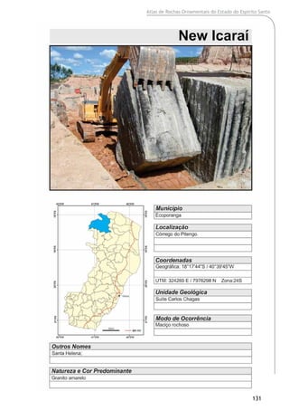 Atlas de Rochas Ornamentais do Estado do Espírito Santo
131
 