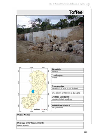 Atlas de Rochas Ornamentais do Estado do Espírito Santo
151
 