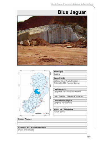 Atlas de Rochas Ornamentais do Estado do Espírito Santo
159
 