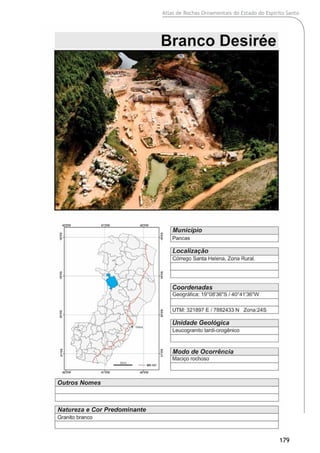 Atlas de Rochas Ornamentais do Estado do Espírito Santo
179
 