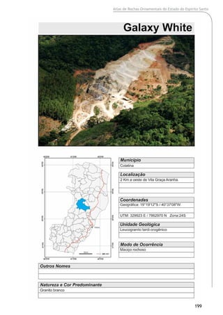 Atlas de Rochas Ornamentais do Estado do Espírito Santo
199
 