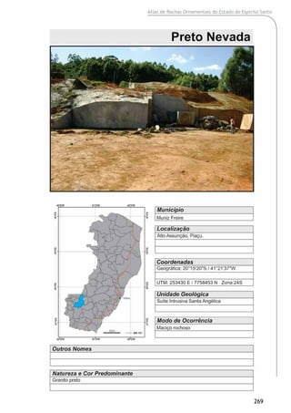 Atlas de Rochas Ornamentais do Estado do Espírito Santo
269
 