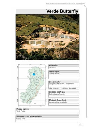 Atlas de Rochas Ornamentais do Estado do Espírito Santo
293
 