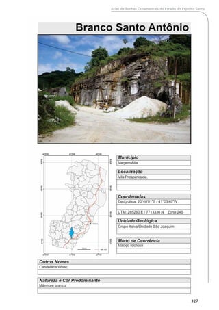 Atlas de Rochas Ornamentais do Estado do Espírito Santo
327
 