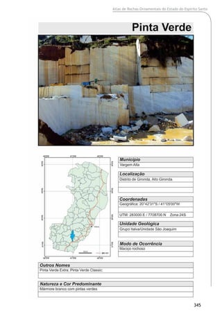 Atlas de Rochas Ornamentais do Estado do Espírito Santo
345
 