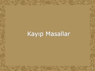 Kayıp Masallar 