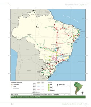Características Gerais | Capítulo 1

                            70º W                                                  60º W                                                            50º W                                                                            40º W


                                                                                                                              Guiana
                                                                                                         Suriname            Francesa
                 Colômbia                      Venezuela               Boa Vista           Guiana
                                                                                                                                                                                                         O c e
                                                                              RR                                                          AP                                                                   a n
                                                                                                                                                                                                                   o
                                                                                                                                     Macapá                                                                                              A
                                                                                                                                                                                                                                                 t l                                       Equador
     0º S                                                                                                                                                                                                                                            â                                               0º S
                                                                                                                                                                                                                                                           n
                                                                                                                                                                                                                                                               t
                                                                                                                                                                                                                                                                   i
                                                                                                                                                                        2                                                                                               c
                                                                                                                                                                    Belém                                                                                                      o
                                                                                                                                                                3                           São Luis
                                                                                                                                                                                                                                             2       Fortaleza
                                                              AM                                                                                                                                     2                          2
                                                                                       Manaus                                        PA           Tucuruí 4                  2                  MA                                       CE
                                                                                                                                                                            2               2                 2
                                                                                                                                                                                                                     Teresina                                                      Natal
                                                                                                                                                                2                                                                                                  RN 2
                                                                                                                                                                                                                                                                            2       João Pessoa
                                                                                                                                                                                 2                                       PI                                        PB        3
                                                                                                                                                                                                                                                                   3                 Recife
                                                           Porto Velho                                                                                                                                                                               PE                    2
                           AC                                                                                                                                                                                                  2                          4            3
                                                                                                                                                                        TO
                                                                                                                                                                                2                                                        2           E         AL
    10º S                                                                                                                                                                                                                            2                                           Maceió              10º S
                                  Rio Branco                                                                                                                                                                                                         2 2
                                                                                                                                                                             2 Palmas                                                                    SE
                                                                   RO                                                                                                                                                                            2             Aracaju
                                                                                                                                                                                                                                                     2

                                                                                                                                                                            2                                                 BA                         Salvador
                Peru
                                                                                                                MT                                                                                                                        3
                                                                                           2                                                      Serra da Mesa
                                                                                                                                                                             3
                                                                                                                                                                                                                                         2
                                                                                                        2                                                                               Brasília
                                                                                                                     3                              Goiânia
                                                                                                                                                   GO
                                                                                                       Cuiabá                                                           2 DF
                                                       Bolívia                                                                                                              3
                                                                                                                                                                    2
                                                                                                                                                        3
                                                                                                                                                                        D                            MG
                                                                                                                                                                            3                        2
                                                                                                                   MS
                                                                                                            Campo Grande                                                                    2                                       ES
    20º S
                                                                                                                                                            2               C                   2                                        Vitória
                                                                                                                                                                                                                                                                                                     20º S
                                                                                                                                          A                                 2
                                                                                                                                                                                                     Belo Horizonte
                                                                                                                                                                                                                              2 2
                                                                                                                                                            2                       2
                                                                                                                                                        2                                                            2
                                                                                                                                                                    SP 2                                              RJ2
                                                                                                                                                                                                     3
                                                                                                                                          B                         2
                                                                                                                                                                                           4              2
                                  Chile                                                    Paraguai
                                                                                                                                                                                                                  Rio de Janeiro                                           Trópico de Capricórnio
                                                                                                                                 4                                      3
                                                                                                                                                        3
                                                                                                                                3         PR                             2              São Paulo
                                                                                                                   Itaipu             2
                                                                                                                                                    2                       Curitiba
                                                                                                        Yaciretá                          2                         2
                                                                                                                                                                        Blumenau
                                                                                                                                                   SC

                                                           Argentina                                Guarabi              2
                                                                                                                              RS      2
                                                                                           Uruguaiana                                         2
                                                                                             50 MW             2
    30º S
                                                                                                                                      5                                                                                                                                                              30º S
                                                                                                                                                        Porto Alegre
                                                                                                    Livramento
                                                                                                      70 MW
                                                                                                              Uruguai



            Convenções Cartográficas                                                       Existente        Futuro                   Complexo
                                                                             138 kV
                Capital Federal                                              230 kV
                                                                                                                                     A        Paraná                                    Centro de carga

                Capitais                                                     345 kV                                                  B        Paranapanema                           N Número de circuitos existentes

                Divisão Estadual                                             440 kV                                                  C        Grande

                                                                             500 kV                                                  D        Paranaíba

                                                                             750 kV                                                  E        Paulo Afonso
                                                                                                                                                                                                                                                                                           N
                                                                           + 600 kV CC
                                                                           –                                                                                                                                                                                                          O         L

                                                                                                                                                                                           0              250                 500                                                          S
            Fonte:   ONS, 2008.                                              ATLAS DE ENERGIA ELÉTRICA DO BRASIL - 3ª EDIÇÃO                                Escala Gráfica:                                                         km

            MAPA 1.3 - Sistema de transmissão - Horizonte 2007-2009




                                                                                                                                                                                                   Atlas de Energia Elétrica do Brasil                                                              31
 