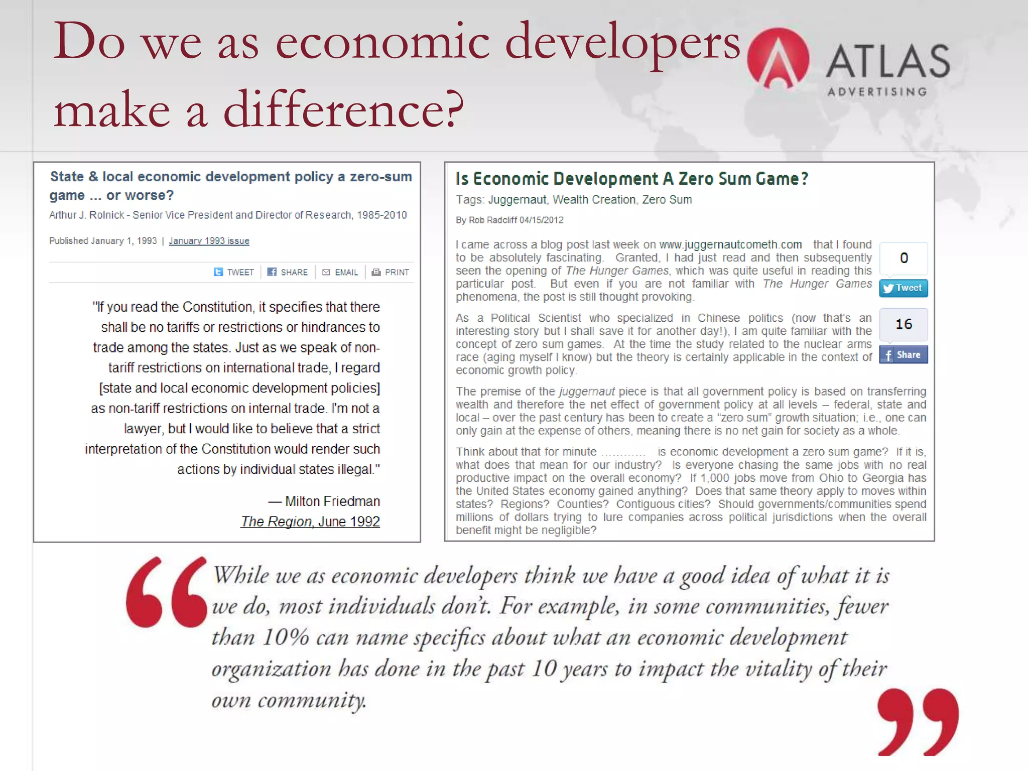 Do we as economic developers
make a difference?




                  9
 