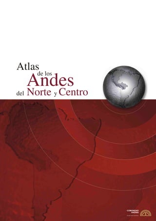 Atlas
de los
Andes
del Norte y Centro
 