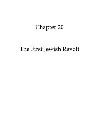 Chapter 20
The First Jewish Revolt
 