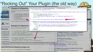 “Rocking Out” Your Plugin (the old way)




                                          19
 