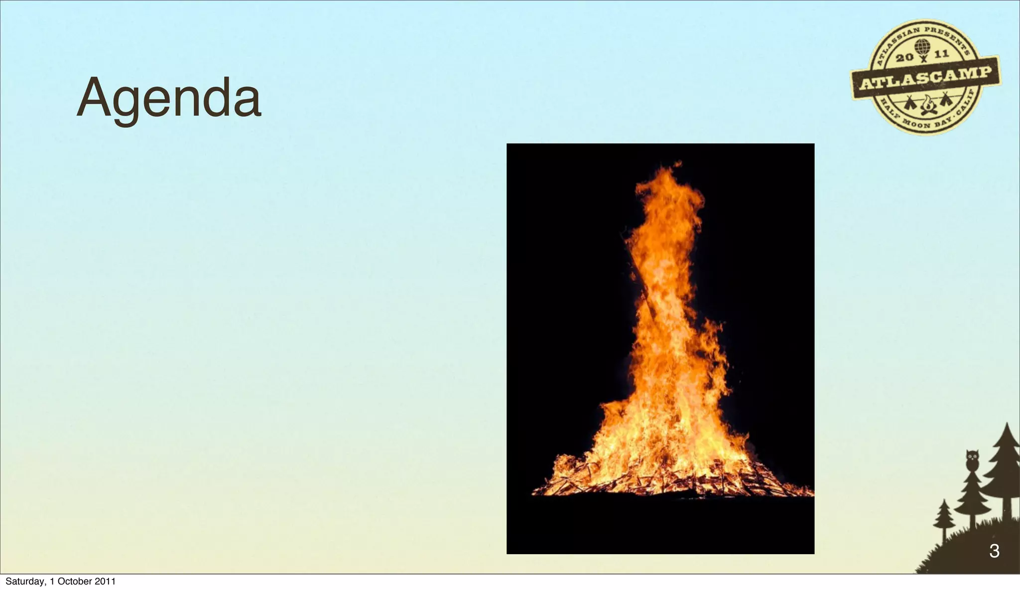 Agenda




                           3
Saturday, 1 October 2011
 