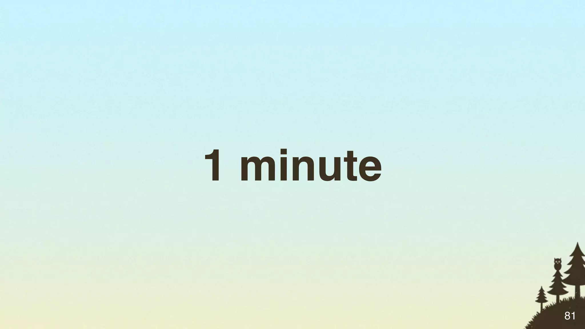 1 minute


           81
 