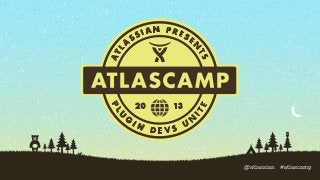 @atlassian #atlascamp

 