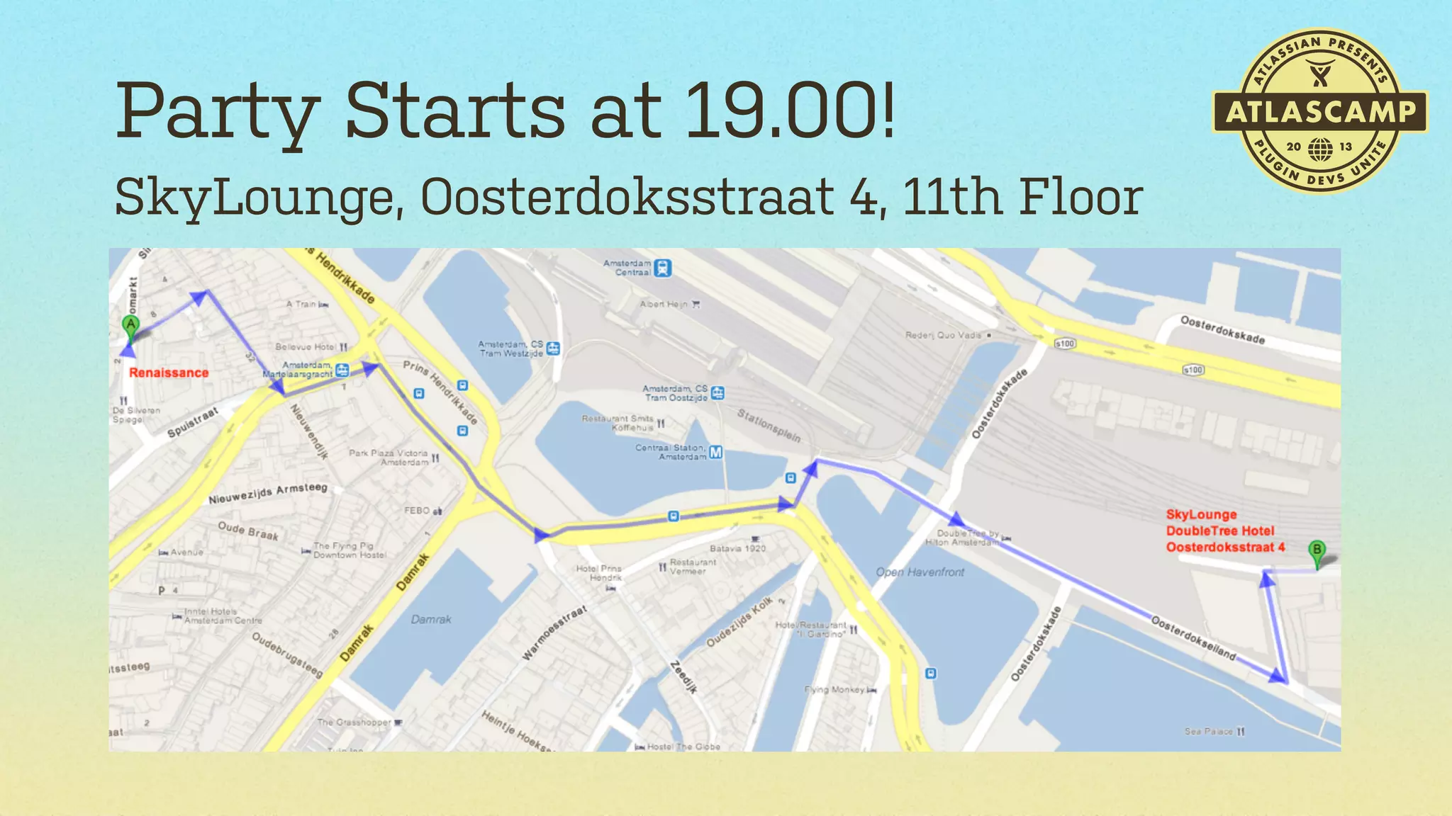 Party Starts at 19.00!
SkyLounge, Oosterdoksstraat 4, 11th Floor

 