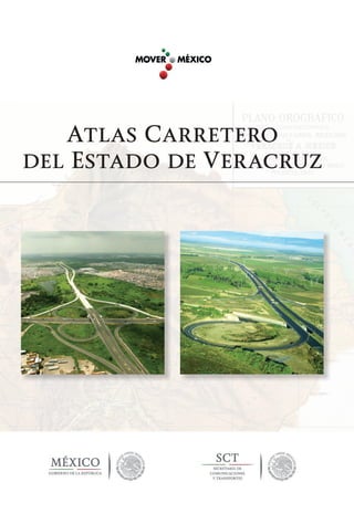 Atlas Carretero
del Estado de Veracruz
 