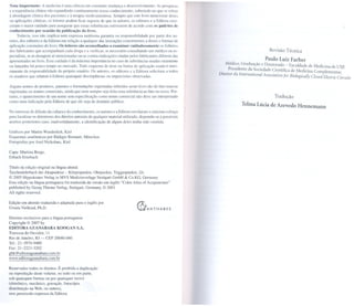 Nota Importante: A medicina é uma ciência em constante mudança e desenvolvimento. As pesquisas
e a experiência clínica vão expandindo continuamente nosso conhecimento, sobretudo no que se refere
à abordagem clínica dos pacientes e à terapia medicamentosa. Sempre que este livro mencionar doses
ou aplicações clínicas, os leitores podem ficar seguros de que os autores, os editores e a Editora exer-
ceram o maior cuidado para assegurar que essas referências estivessem de acordo com os padrões de
conhecimento por ocasião da publicação do livro.
     Todavia, isso não implica nem expressa nenhuma garantia ou responsabilidade por parte dos au-
tores, dos editores e da Editora em relação a qualquer das instruções concementes a doses e formas de
aplicação constantes do livro. Os leitores são aconselhados a examinar cuidadosamente os folhetos
dos fabricantes que acompanham cada droga e a verificar, se necessário consultando um médico ou es-                                        Revisão Técnica
pecialista, se as dosagens aí mencionadas ou as contra-indicações citadas pelos fabricantes diferem das
apresentadas no livro. Esse cuidado é da máxima importância no caso de substàncias usadas raramente                                     Paulo Luiz Farber
ou lançadas há pouco tempo no mercado. Todo esquema de dose ou forma de aplicação usada é intei-                Médico.   Graduação   e Doutorado    - Faculdade   de Medicina   da USP.
ramente da responsabilidade do próprio usuário. Os autores, os editores e a Editora solicitam a todos              Presidente da Sociedade Científica de Medicina Complementar.
os usuários que relatem à Editora quaisquer discrepâncias ou imprecisões observadas.                         Diretor da lnternational Association for Biologically Closed Electric Circuits

Alguns nomes de produtos, patentes e formulações registradas referidos neste livro são de fato marcas
registradas ou nomes comerciais, ainda que nem sempre seja feita uma referência ao fato no texto. Por-
tanto, o aparecimento de um nome sem especificação como nome comercial não deve ser interpretado                                              Tradução
como uma indicação pela Editora de que ele seja de domínio público.
                                                                                                                          TeIma Lúcia de Azevedo Hennemann
No interesse de difusão da cultura e do conhecimento, os autores e a Editora envidaram o máximo esforço
para localizar os detentores dos direitos autorais de qualquer material utilizado, dispondo-se a possíveis
acertos posteriores caso, inadvertidamente, a identificação de algum deles tenha sido omitida.

Gráficos por Martin Wunderlich, Kiel
Esquemas anatõmicos por Rüdiger Bremert, München
Fotografias por Axel Nickolaus, Kiel

Capa: Martina Berge,
Erbach-Emsbach

Título da edição original na língua alemã:
Taschenlehrbuch der Akupunktur - Kõrperpunkte, Ohrpunkte, Triggerpunkte, 2/e
@ 2005 Hippokrates Verlag in MVS Medizinverlage Stuttgart GmbH & Co.KG, Germany
Esta edição na língua portuguesa foi traduzida da versão em inglês "Color Atlas of Acupuncture"
published by Georg Thieme Verlag, Stuttgart, Germany, @ 2001
AlI rights reserved.

Edição em alemão traduzida e adaptada para o inglês por
Ursula Vielkind, Ph.D.                                                           @ANTHARES

Direitos exclusivos para a lingua portuguesa
Copyright @ 2007 by
EDITORA GUANABARA KOOGAN S.A.
Travessa do Ouvidor, 11
Rio de Janeiro, RI - CEP 20040-040
Tel.: 21-3970-9480
Fax: 21-2221-3202
gbk@editoraguanabara.com.br
www.editoraguanabara.com.br

Reservados todos os direitos. É proibida a duplicação
ou reprodução deste volume, no todo ou em parte,
sob quaisquer formas ou por quaisquer meios
(eletrônico, mecânico, gravação, fotocópia,
distribuição na Web, ou outros),
sem permissão expressa da Editora.
 