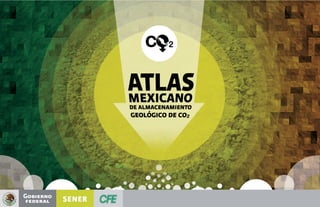 Atlas de almacenamiento geológico de CO2 en México