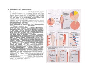 g Contenido en calor y termorregulación
Contenido en calor
Los hombres pertenecen al grupo de seres vivos
homeotermos (de temperatura constante), cuya
temperatura permanece constante aunque se
produzcan cambios en la temperatura ambiental.
Esto afecta solamente a las cauidades
corporales (temperatura central = 37 0
C). Las
extremidades y la piel («cubiertas» del cuerpo) se
comportan de un modo casi po/qui/iotermo
(temperatura variable; v. 225, A). Sólo resulta
posible mantener la temperatura central constante
si la producción de calor más la entrada de calor
se ajusta con la pérdida de calor: termorregula-
ción (v. 224).
La producción de calor depende del in-
tercambio de energía (v. 228). En reposo un 56%
de los órganos internos participan en la
producción de calor y un 18% la piel y el músculo
(A2 arriba). Cuando se realiza un esfuerzo
corporal la musculatura llega a producir hasta el
90% del calor (A2 abajo). Para conservar la
temperatura puede resultar fundamental conseguir
calor adicional mediante los movimientos
corporales y la tiritona muscular y (en los lactantes)
la producción de calor «sin escalofríos» en la grasa
parda (v. 225). Un estímulo frío libera de forma
refleja adrenalina en el tejido adiposo (receptores
(S3 adrenérgi-cos), que allí: 1) estimula la lipólisis y
2) estimula la expresión de la lipoproteinlipasa
(aumenta la oferta de ácidos grasos; v. 254, LPL)
y la termogenina (= UCPl, v. 230). Este uniporte
de H+
de la cara interna de la membrana
mitocondrial genera un gradiente de H+
en la
membrana interna mitocondrial (v. 17, B2) y
permite que la cadena respiratoria (productora de
calor) se acople con la producción deATP.
El calor producido en el organismo es distribuido
por la corriente sanguínea y transportado a la
superficie corporal. Esta corriente interna de
calor sólo resulta posible cuando la temperatura
en la piel es menor que la interna. La dren/ación
cutánea es decisiva para el transporte de calor
hacia la piel (v. 224).
En la pérdida de calor (corriente externa de
calor) (B) están implicados:
1. La radiación térmica (Bl y C). La
cantidad de calor perdida mediante irradiación
depende de la temperatura de la fuente de ra-
diación (a la cuarta potencia). Esta ley se aplica
para la superficie cutánea, pero también para
las personas y objetos del entorno, de modo
que cuando su temperatura supera la cutánea
se produce captación de dicho calor y si fuera
menor (o no existiera una fuente de radiación
ambiental, como el cielo nocturno sin nubes)
la piel perdería el calor.
La radiación no necesita un vehículo para transmitir
temperatura y no se modifica por Ia temperatura del aire
(¡el aire es una mala fuente de radiación!); por eso, se
puede perder calor en una habitación fría, aunque circule
un aire cálido, y se puede ganar calor en el sol (en
ausencia de aire) o en una cámara de rayos infrarrojos
(aunque el aire sea frío).
2. Conducción de calor desde la piel ha
cia el aire ambiental. Para que suceda el aire
debe estar más frío que la piel. Este tipo da
pérdida de calor se estimula cuando se aleja la
capa de aire cálido que rodea la piel, por eleva
ción de la misma o por aumento del viento
(convección; B2 y C).
3. Los mecanismos 1 y 2 no resultan sufi
cientemente eficaces cuando la temperatura
externa es muy alta o se realiza un intenso es
fuerzo corporal, por lo que el calor se debe eli
minar mediante evaporación (B3 y C). H
agua eliminada por este mecanismo llega a la
superficie cutánea mediante difusión (sudo-
ración insensible) o se produce por la activa
ción neurona! de las glándulas sudoríparas
(B3; v. 78 y ss. y 225, D). El cuerpo elimi
na 2.428 kJ de calor por litro euaporado.
Cuando la temperatura ambiental es de 36 0
C
(C, derecha), la pérdida de calor se produce
exclusivamente por evaporación y cuando
aumenta la temperatura externa entran en fun
cionamiento la irradiación y la conducción
(= convección) para captar calor. Para volver
a recuperar el equilibrio hay que aumentar to
davía más la pérdida por evaporación. Para
perder calor por evaporación hace falta que el
aire del entorno esté relativamente seco (sau
na, desierto). Cuando la humedad relativa del
aire sea muy elevada (trópicos), sólo se pue
den tolerar en reposo temperaturas de hasta
330
C.
 