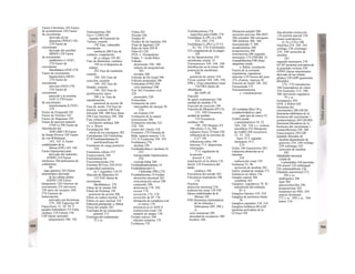 Factor Christmas 102 Factor
de aciaramiento 256 Factor
de crecimiento
derivado de las
plaquetas (PDGF) 102.
278 Factor de
crecimiento
derivado del encéfalo
(BDGF) 338 Factor
de crecimiento
epidérmico (= EGF)
278 Factor de
crecimiento
fibroblástico (FGF) 278
Factor de crecimiento
hepatocitario (HGF)
278 Factor de
crecimiento
nervioso (NGF) 278.
338 Factor de
crecimiento
parecido a la insulina
(1GF-1) 278 Factor
de crecimiento
transformante β (TGF)
278
Factor de Fitzgerald 102
Factor de Fletcher 102
Factor de Hageman 102
Factor de necrosis tumoral
(TNF) α 296 Factor de
ribosilación del
ADP (ARF) 30 Factor
de Stuart-Prower 102 Factor
de von-Willebrand
102. 103 A Factor
estabilizador de la
fibrina (FSF) 102. 104
Factor hiperpolarizante
derivado del endotelio
(EDHF) 214 Factor
intrínseco 260 deficiencia de
cobalamina
90
jugo gástrico 242 Factor
neurotrópico derivado
de las células gliales
(GDNF) 338 Factor
plaquetario 102 Factores de
crecimiento 232 nerviosos
338 tipos de receptor 268.
278 Factores de
transcripción.
activados por hormonas
278, 288 Fagocitos 94
Fagocitosis 12. 28. 94 5
F
(grados Fahrenheit) 375 Fallo
cardiaco 218 Falsete 370
FAP (factor activador
plaquetario) 100. 102
Farnoquinona 260
Fas (= CD95) 98
ligando 98 Fascículo de
Tawara, corazón
192 Fase, vulnerable
(excitación
cardiaca) 200 Fase de
contacto, coagulación
de ¡a sangre 103 B2
Fase de distensión, cardiaca
190 en el diagrama de
trabajo
202 Fase de expulsión,
corazón
190. 202 Fase de
eyección, corazón
109. 202 Fase de
llenado, corazón
190. 202 Fase de
proliferación, útero
298 y ss. Fase de
repolarización,
potencial de acción 46
Fase de sueño 334 Fase de
tensión, corazón 190 Fase
folicular 298. 300 Fase lútea
298 Fase luteínica 298. 300
Fase refractaria 46
excitación cardiaca 200
Fe. u. Hierro
Fecundación 308
efecto de ios estrógenos 302
Feniialanina 226 Fenilefrina
87 B Feniletanolamina-N-
metiltransferasa 84
Fenómeno de carga posterior
328
Fenómeno rebote 272
Fenprocumón 104
Fentolamina 84
Feocromocitoma 216
Ferritma 90 Feto 220 FEVl
(capacidad espiratoria
en 1 segundo) 118 FF
(fracción de filtración) 24.
152 FGF (factor de
crecimiento
fibroblástico) 278
Fibras de la zónula 344
Fibras de Purkinje 192
potencial de acción 200
Fibras en cadera nuclear 316
Fibras en saco nuclear 316
Filtración glomerular, u. Riñon
Física del sonido 362
Fisiología de las sensaciones,
general 312
Fisiología del rendimiento
72 y ss.
Fitina 262
Floculo 326
Fluidez 92
Fluidez de las lagrimas 344
Flujo de lágrimas 320
Rujo de linfa 209 B
Flúor (F) 226
FNA. υ. Atriopeptina
Folato. V- Acido fólico
Folículo
dominante 298. 300
síntesis de progesterona
303
tiroideo 286
Folículo de De Graaf 298
Folículo primordial 298
Folitropina (FSH) 269
ciclo menstrua! 298
Fon 362 Foramen oval
220
permeable 220
Forescolina
Formación de calor
intercambio de energía 38.
228
sin tiritona 224
Formación de la sangre.
testosterona 306
Formación reticular 322.
328. 340
centro del vómito 238
Formatos 370 Fórmula de
Bohr. espacio muerto 114.
115 A Fosducma 350. 352
Fosfatasa(s) 276
alcalina 250
Fosfatidilcolína (= lecitina) 14,
252
transportador hepatocitario
250
vesícula biliar 248
Fosfatidiletanolamina 14
Fosfatidiiinosito!-4,
5-bifosfato (PlP2) 276
Fosfatidilserina 14 Fosfato
absorción intestinal 262
concentración sérica 290
contenido 290
deficiencia 178. 292
exceso 178
excreción 174, 178
excreción de H" 176
formación de complejos con
el calcio 178
presencia en el ADN 8
reabsorción renal 158
tampón en sangre 138
Fosfato calcico 290
cálculos urinarios 178
Fosfaturia 178
Fosfodiesterasa 276
específica para GMPc 278
Fostolipasa A2 (PL-A2) 246.
252, 269, 276
Fosfolipasa C9 (PLCP) 37 Cl,
82. 84. 276 Fosfolípidos
252 coagulación de Ia sangre
102
en las lipoproteinas 254
membrana celular 14
Fotosensores 344, 346. 348
distribución en la retina 348
potencial de membrana
354
potencial de sensor 354
Fóvea central 344. 348, 358
FPR u. Flujo plasmático renal
150 FRA (factor de
ribosilación
del ADP) 30
Fracción
de gases respiratorios 106
unidad de medida 376
Fracción de eyección 190
Fracción de filtración (FF) 24,
152. 389 Frecuencia,
unidad de medida
374 Frecuencia
cardíaca 186.
190, 194 bloqueo AV
200 efecto T3A4 288
esfuerzo físico 74 fetal 220
influencia de la corriente de
Ca2
* 194
influencias sobre 194
máxima 77 C deportistas
entrenados
77 C regulación de
la presión
arterial 4, 218
respiración en la altura 136
shock 218 Frecuencia del
latido.
cardíaco 194
Frecuencia del sonido 362
Frecuencia respiratoria 106.
118
Fructosa
absorción intestinal 258
reabsorción renal 158 FSF
(factor estabilizador de la
fibrina) 102
FSH (hormona estimuladora
de los folículos =
folitropina) 269, 298 y
ss.
ciclo menstrual 298
densidad de receptores 300
hombre 306
liberación pulsátil 300
secreción activina 306 DHT
306 estradiol 306 estrogeno
300 inhibina 300. 306
neuropéptido Y 300
noradrenalina 300
progesterona 300
testosterona 306 segundo
mensajero 274 FSH-RH. O-
Gonadoliberina FSR (flujo
sanguíneo renal).
u. Riñon, circulación
Fuerza de la corriente
respiratoria, espiratoria
máxima 118 Fuerza del peso
374 «Fuerza·· tractora 38
Función de fuelle 188. 202
Furosemida 172
Fusomotoneurona,
υ. γ-motoneurona
AG (entalpia libre) 38 g
(conductividad) (u. para
cada tipo de iones) 32
GABA (ácido
γ-aminobutirico) 34. 52.
284, 320. 326 y s. corteza
encefálica 332 liberación
de GnRH 300 receptores
52, 55, 320
tipos 55 F segundo
mensajero 55 F,
274
Gafas 346 Gaiactorrea 303
Galactosa absorción en el
intestino
258
reabsorción renal 158
Galanina 52. 86
secreción de insulina 282
Galón, unidad de medida 373
Ganancia en altura 136
Ganglio espiral 368
vestibular 342
Ganglios, vegetativos 78. 82
transmisión del estímulo,
83 A
Ganglios básales 310. 324
Ganglios de territorios límite
78
Ganglios espinales 310, 318
Ganglios linfáticos 88 GAP
(proteina activadora de la
GTAsa) 350
Gas alveolar extracción
114 presión parcial 120
Gases respiratorios
(υ. O2 y CO2) 106
Gastrina 234. 240. 242
esófago 238 estómago
234. 240 secreción de
insulina
282
segundo mensajero 276
GCAP (proteina activadora de
la guarníalo ciclasa) 350
GDNF (factor neurotrópico
derivado de las células
gliales) 338 GDP (guanosina
difosfato)
274, 276 transducina
348 Generadores de ritmo
334 Genitales 214. 298,
306 inervación vegetativa
79 y ss.
Gestágenos 303
GFR. u Riñon GH
(hormona del
crecimiento) 280 GH-IH
(hormona inhibidora de la
hormona del crecimiento =
somatostatina) 269 GH-RH
(hormona liberadora de la
hormona del crecimiento =
somatoliberina) 230. 280
Ginecomastia 294 GIP
(péptido liberador de
insulina dependiente de
glucosa) 234, 240 esófago
238 estómago 242
secreción de insulina
282
Glándulafs) intestinal
(cripta de
Lieberkühn) 244 parótida
236 pineal 334 sublingual
236 submandibular 236
Glándula suprarrenal 272,
294 y ss.
andrógenos 306
fetal 304
glucocortico'des 296
progesterona 303
receptores (te HDL 254
síntesis hormonal
272 y ss·. 294 y ss.. 304
tumor 216
 