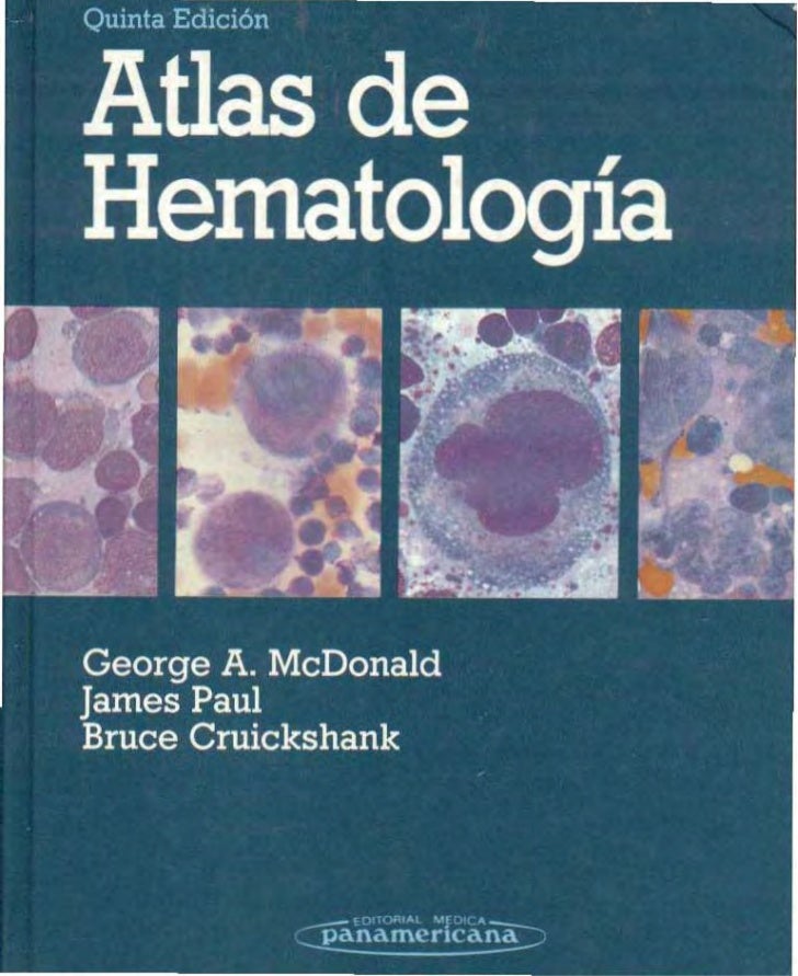 Atlas de hematologia,...- ...,-~ ,._~.~            ,,- _.,-George A. ,lcDOrl~r(1                 -   ~,     .......... ,-....