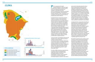 CLIMA
12 13
ATLAS ICAPUÍ
Clima Tropical Quente Semi-Árido
Clima Tropical Quente Semi-Árido Brando
Clima Tropical Quente Subúmido
Clima Tropical Quente Úmido
Clima Tropical Quente Subúmido
TIPOS CLIMÁTICOS
ara a composição do modelo
evolutivo da planície costeira de Icapuí,
foi evidenciada a dinâmica sazonal existente
entre as precipitações pluviométricas,
insolação e velocidade dos ventos.
Isso foi necessário para evidenciar os períodos
de maiores precipitações (concentrados no
primeiro semestre) e assim correlacionar com
os impactos associados aos diversos tipos de
utilização dos sistemas hídricos.
O período chuvoso no litoral leste cearense
concentra-se entre os meses de fevereiro
e maio (com média de 1.331,7mm). Para o
litoral de Icapuí, um dos mais áridos do litoral
cearense (por isso a importância das lagoas
costeiras e do lençol freático), a precipitação
média para o mês de abril (mais chuvoso do
ano) referente ao período entre 2008 e 2011
foi de 411,5mm. Durante esta época
o principal sistema responsável pelas chuvas é
a chamada Zona de Convergência Intertropical
(ZCIT, zona da atmosfera onde os ventos
dos hemisférios sul e norte se encontram).
Depois deste período a ZCIT se desloca para
o hemisfério norte e as chuvas sobre a região
cessam, iniciando-se um longo período de
estiagem que na planície costeira de Icapuí
é evidenciado no segundo semestre.
A partir de julho as precipitações diminuem até
novembro (com a menor média em torno de
1,25mm no mês de outubro).
Os meses de outubro e novembro registraram
os mais baixos valores acumulados. O primeiro
semestre responde por mais de 90% da
precipitação anual. Com relação à temperatura
media mensal, foram registradas oscilações
térmicas com médias que variam em torno
de 27ºC, com máximas entre 31ºC a 32ºC
(FUNCEME, 2012).
Os índices médios mensais que apresentaram
os menores valores de insolação foram
registrados durante o período de maior
precipitação, devido a uma maior
nebulosidade. Os maiores valores situaram-
se nos meses com menores índices de
precipitação (agosto e outubro) e com valores
mais altos de velocidade média dos ventos.
Esses se apresentam no litoral como um
importante componente da dinâmica da
paisagem e fundamental para a composição
dos modelos evolutivos propostos neste atlas.
As direções predominantes no litoral cearense
são de SE, ESE, E e NE. As médias de velocidade
chegam a superar os 4,5 m/seg. nos meses mais
secos (podendo alcançar mais de 11m/seg.)
No período de estiagem ocorre predomínio dos
ventos de SE (são os ventos mais intensos).
No início da estação chuvosa, com a chegada
da ZCIT, registram-se mudanças na direção dos
ventos, passando a predominar os de nordeste.
A integração destes componentes atmosféricos
demonstrou que a migração mais intensa das
dunas móveis ocorre no segundo semestre,
associada aos valores mais elevados na
velocidade dos ventos e da insolação, e índices
mais baixos de precipitação pluviométrica.
Durante o primeiro semestre o aporte de
areia para a faixa de praia é realizado pela
deriva litorânea de sudeste para noroeste,
devido à fisionomia da linha de costa e direção
preferencial dos ventos de leste e nordeste.
Após o delta de maré (diante do canal estuarino
Barra Grande), o transporte dos sedimentos
é quase que na direção leste-oeste, devido
à mudança regional da linha de costa.
No primeiro semestre do ano, período no qual
ocorrem os maiores índices de precipitação
pluviométrica, as lagoas costeiras de Icapuí
elevam seu nível hidráulico, uma vez que se
relacionam diretamente com as oscilações do
lençol freático. Neste período o estuário recebe
maiores volumes de água doce proveniente
das lagoas e dos vários exutórios e nascentes
ao longo das falésias mortas (paleofalésias).
Certamente, neste período do ano, os olhos
d’água que jorram água doce na Plataforma
Continental (principalmente diante das
comunidades de Retiro Grande, Ponta Grossa,
Redonda, Barreira da Sereia e Ibicuitaba)
aumentam consideravelmente suas vazões,
proporcionando vários pontos de água doce
que são utilizados pelo peixe-boi marinho.
P
Fonte: FUNCE ME
mm
Fonte: FUNCE ME
mm
Precipitação Pluviométrica (Posto Icapuí)
Precipitação Pluviométrica Acumulada(Posto Icapuí)
 