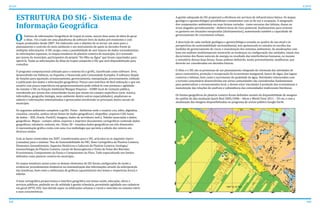 142 143
ATLAS ICAPUÍ
A gestão adequada do SIG propiciará a eficiência em serviços de infraestrutura básica. Os mapas
geológico e geomorfológico possibilitam cruzamentos com os de uso e ocupação. A integração
dos componentes ambientais em suas formas variadas - como encostas das falésias, dunas ou
áreas alagadas periodicamente - definirá áreas de risco potencial, fundamentais para orientar
os gestores em situações inesperadas (deslizamentos), aumentando também a capacidade de
gerenciamento do crescimento urbano.
A descrição de cada unidade geológica e geomorfológica somada ao quadro de uso atual e às
perspectivas de sustentabilidade socioambiental, tem aprimorado os estudos na escolha das
medidas de gerenciamento de riscos e manutenção dos sistemas ambientais. As atualizações com
base em análises multitemporais mostrarão as mudanças na configuração das unidades, sejam elas
decorrentes dos fluxos naturais de energia ou resultado das interferências humanas, ou mesmo
o somatório dessas duas forças. Essas análises definirão, muito provavelmente, tendências, que
deverão ser consideradas em decisões futuras.
O Atlas e o SIG são as premissas de um planejamento integrado de retomada das atividades de
pesca comunitária, proteção e recuperação do ecossistema manguezal, banco de algas, das lagoas
costeiras e falésias, bem como o incremento da qualidade da água. Atividades relacionadas com
o turismo comunitário desenvolvidas em várias comunidades são consideradas fundamentais
para potencializar a socioeconomia local, e devem estar vinculadas à proteção dos ecossistemas e
manutenção das relações de usufruto e subsistência das comunidades tradicionais litorâneas.
Os limites geográficos da planície costeira foram definidos através da disponibilidade de imagens
de satélite de alta resolução Quick Bird 2005/2006 – 60cm e World View 2011 – 50 cm, e com a
atualização das imagens disponibilizadas no programa de acesso público Google Earth.
ESTRUTURA DO SIG - Sistema de
Informação Geográfica
OSistema de informações Geográficas de Icapuí já existe, nasceu bem antes da ideia de gerar
o Atlas . Foi criado em uma plataforma de software livre de dados pré-existentes e com
mapas produzidos desde 2007. Foi elaborado com o objetivo de se tornar um meio para o
planejamento e controle do meio ambiente e um instrumento de apoio às decisões frente às
múltiplas informações. O SIG surgiu como a possibilidade de unir bancos de dados sociambientias
às informações espaciais, os mapas temáticos da planície costeira do município. Já é acessado
por jovens do município, participantes do projeto “De Olho na Água” que foram capacitados para
operá-lo. Todas as informações do Atlas de Icapuí comporão o SIG que será disponibilizado para
consultas.
O programa computacional utilizado para o sistema foi o gvSIG, classificado como software livre,
desenvolvido em Valência, na Espanha, e financiado pela Comunidade Européia. O software dispõe
de funções para aquisição, armazenamento, gerenciamento, manipulação, processamento, exibição
e publicação dos dados e informações geográficas. Possui uma interface de fácil utilização e que um
usuário com pouca experiência em geoprocessamento pode utilizá-lo com presteza e agilidade.
Ao instalar o SIG na Estação Ambiental Mangue Pequeno – EAMP, local de visitação pública,
coordenada por jovens das comunidades locais que atuam em campos específicos (arte, música,
informática, geografia, biologia, meio ambiente dentre outras especialidades), ampliaram-se
saberes e informações sistematizadas e gerenciadas envolvendo os principais atores sociais do
município.
Os seguintes ambientes compõem o gvSIG: Vistas - Ambiente onde o usuário cria, edita, digitaliza,
visualiza, consulta, analisa várias fontes de dados geográficos ( shapefiles, arquivos CAD, bases
de dados – SDE, Oracle, PostGIS, Imagens, dados de servidores web.); Tabelas associadas a dados
geográficos. Mapas - compor, editar, exportar e imprimir documentos cartográficos contendo dados
geográficos, tabulares, textuais, etc; Vistas 3D - visualiza dados geográficos em três dimensões.
A representação gráfica conta com uma rica simbologia que permite a edição dos vetores em
diversos estilos.
Com as bases construídas em 2007, transformadas para o SIG, articulou-se as seguintes layers
(camadas) para o sistema: Teia da Sustentabilidade da FBC; Base Cartográfica da Planície Costeira;
Elementos Geoambientais; Aspectos Históricos e Culturais da Planície Costeira; Geologia/
Geomorfologia da Planície Costeira; Locais de Ressurgências e Visita do Peixe-Boi Marinho;
Ecossistemas; Componentes da Fauna e Componentes da Flora. Tudo especializado nos limites
definidos como planície costeira do município.
Os mapas temáticos assim como os demais elementos do SIG foram configurados de modo a
evidenciar procedimentos dinâmicos na sistematização das informações através da sobreposição
das temáticas, bem como a elaboração de gráficos (quantitativos dos temas e respectivas áreas) e
tabelas.
A base cartográfica proporcionou a interface geográfica nos temas saúde, educação, obras e
serviços públicos, podendo ser de utilidade à gestão tributária, permitindo agilidade nos cadastros
em geral (IPTU, ISS). Isso devido expor as edificações urbanas e rurais e inseridas no sistema viário
e suas características.
 