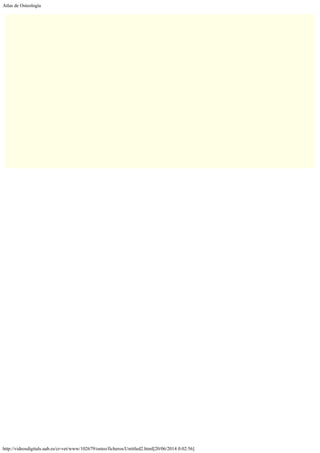 Atlas de Osteología
http://videosdigitals.uab.es/cr-vet/www/102679/osteo/ficheros/Untitled2.html[20/06/2014 0:02:56]
 
 
 
 
 
 
                   
         
 
 
 
 
 