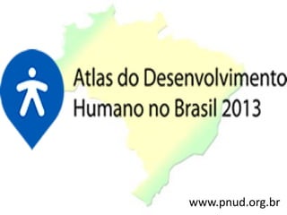 www.pnud.org.br
 
