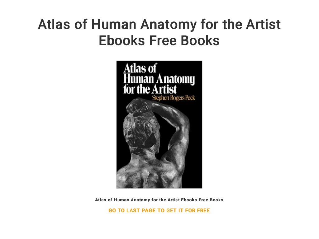 Atlas of Human Anatomy for the Artist Ebooks Free Books